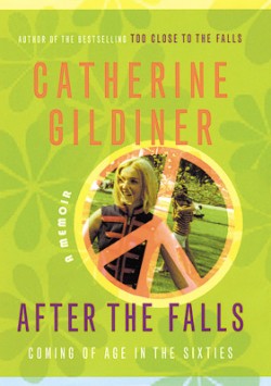 In After the Falls, the sequel to her bestselling childhood memoir, Too Close to the Falls, Creemore author Catherine Gildiner dissects a decade of personal and political turmoil with humour, honesty and insight.