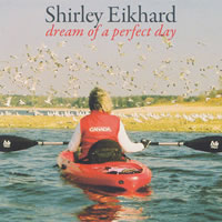 Shirley Eikhard Dream of a Perfect Day