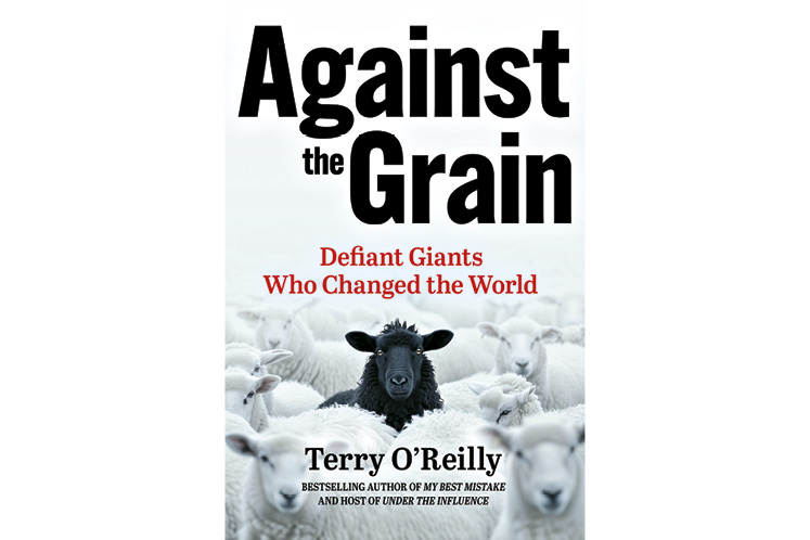 Terry O’Reilly against the grain 
